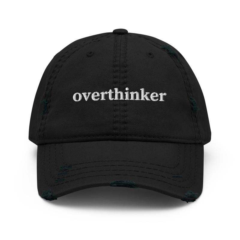 Overthinker Hat