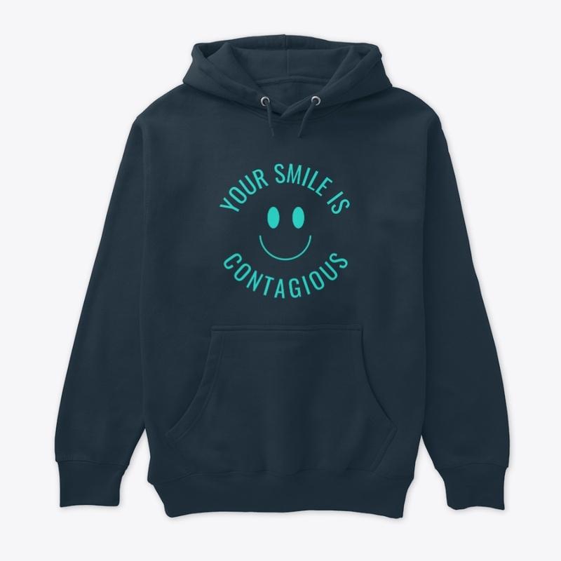 Your Smile Is Contagious Hoodie